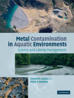 Metal Contamination in Aquatic Environments - Samuel N. Luoma, Philip S. Rainbow