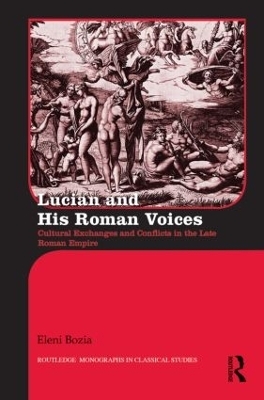 Lucian and His Roman Voices - Eleni Bozia