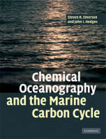 Chemical Oceanography and the Marine Carbon Cycle - Steven Emerson, John Hedges