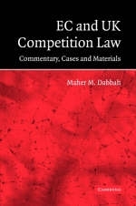 EC and UK Competition Law - Maher M. Dabbah