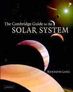 The Cambridge Guide to the Solar System - Kenneth R. Lang