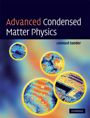 Advanced Condensed Matter Physics - Leonard M. Sander