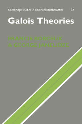 Galois Theories - Francis Borceux, George Janelidze