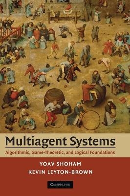 Multiagent Systems - Yoav Shoham, Kevin Leyton-Brown