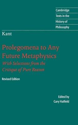 Immanuel Kant: Prolegomena to Any Future Metaphysics - Immanuel Kant