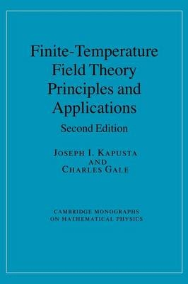 Finite-Temperature Field Theory - Joseph I. Kapusta, Charles Gale