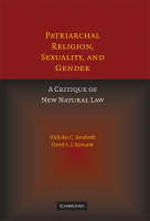 Patriarchal Religion, Sexuality, and Gender - Nicholas Bamforth, David A. J. Richards