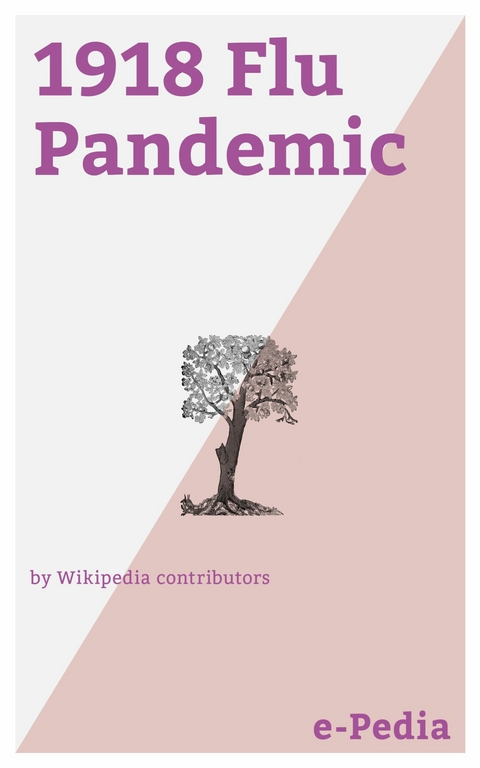 e-Pedia: 1918 Flu Pandemic -  Wikipedia contributors