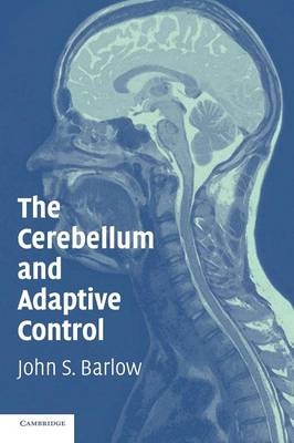 The Cerebellum and Adaptive Control - John S. Barlow