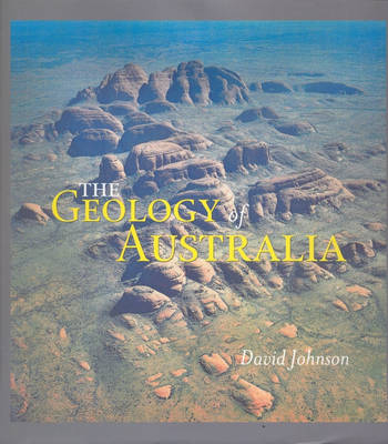 The Geology of Australia - David Johnson