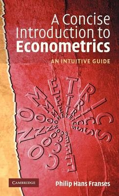 A Concise Introduction to Econometrics - Philip Hans Franses