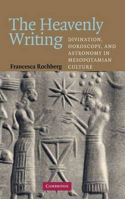 The Heavenly Writing - Francesca Rochberg