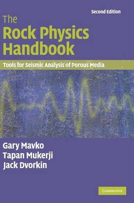 The Rock Physics Handbook - Gary Mavko, Tapan Mukerji, Jack Dvorkin