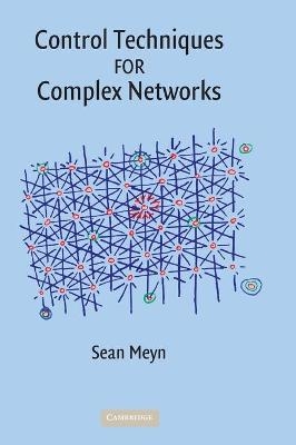 Control Techniques for Complex Networks - Sean Meyn