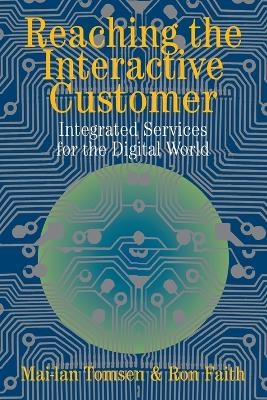 Reaching the Interactive Customer - Mai-lan Tomsen, Ron Faith