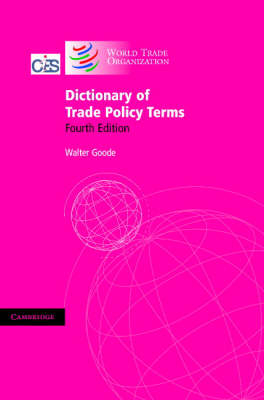 Dictionary of Trade Policy Terms - Walter Goode