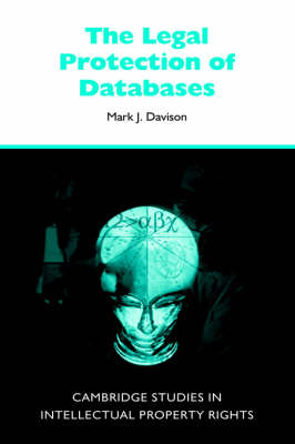 The Legal Protection of Databases - Mark J. Davison