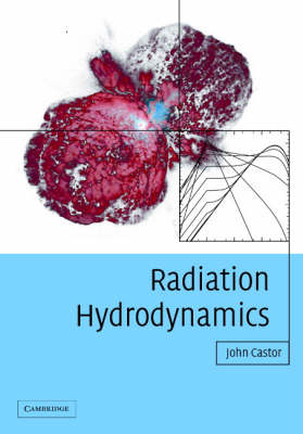 Radiation Hydrodynamics - John I. Castor