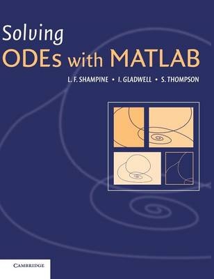 Solving ODEs with MATLAB - L. F. Shampine, I. Gladwell, S. Thompson