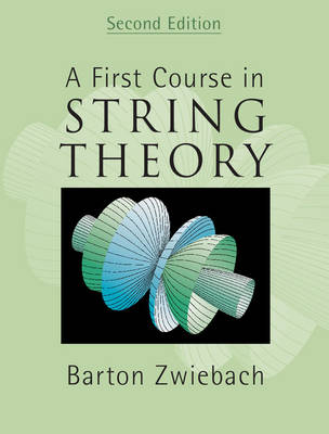 A First Course in String Theory - Barton Zwiebach