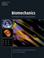 Biomechanics - Cees Oomens, Marcel Brekelmans, Frank Baaijens