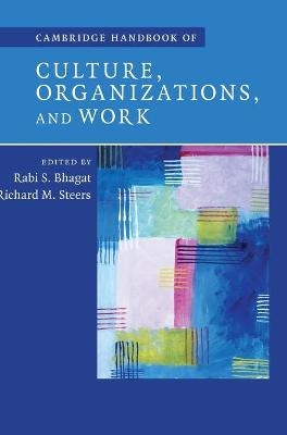 Cambridge Handbook of Culture, Organizations, and Work - 