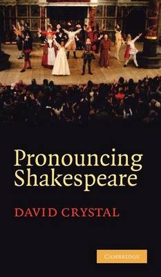 Pronouncing Shakespeare - David Crystal