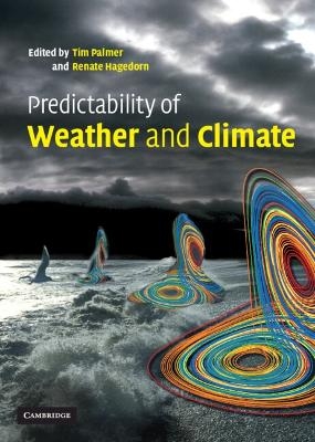 Predictability of Weather and Climate - 