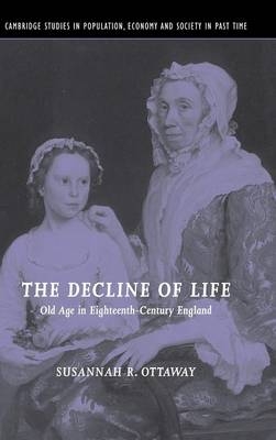 The Decline of Life - Susannah R. Ottaway