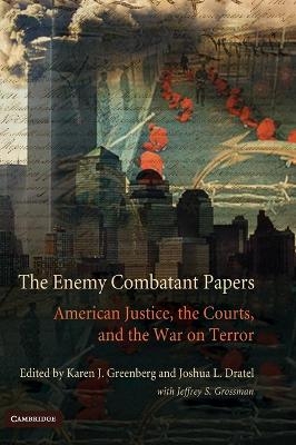 The Enemy Combatant Papers - 