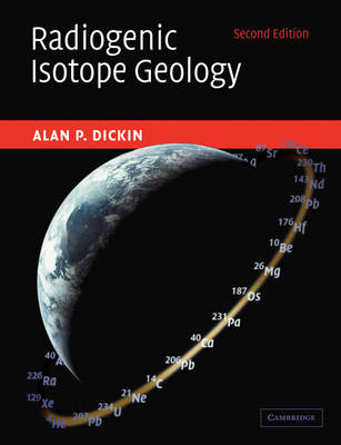 Radiogenic Isotope Geology - Alan P. Dickin