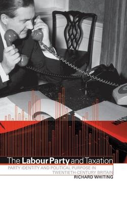 The Labour Party and Taxation - Richard Whiting