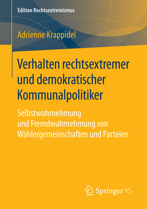 Verhalten rechtsextremer und demokratischer Kommunalpolitiker -  Adrienne Krappidel