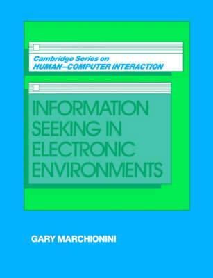 Information Seeking in Electronic Environments - Gary Marchionini