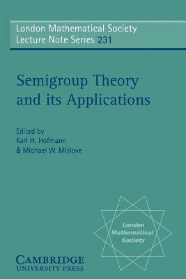 Semigroup Theory and its Applications - 