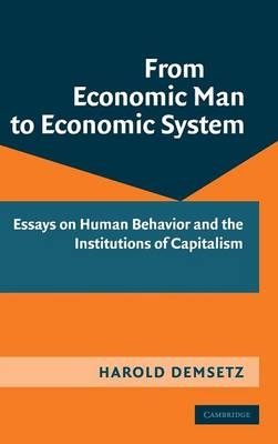 From Economic Man to Economic System - Harold Demsetz