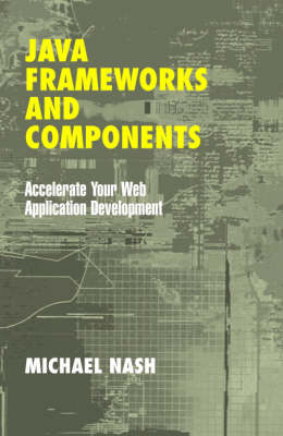 Java Frameworks and Components - Michael Nash