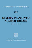 Duality in Analytic Number Theory - Peter D. T. A. Elliott