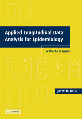 Applied Longitudinal Data Analysis for Epidemiology - Jos W. R. Twisk