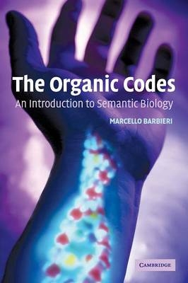 The Organic Codes - Marcello Barbieri