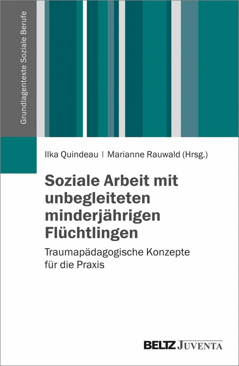 Soziale Arbeit mit unbegleiteten minderjährigen Flüchtlingen - 