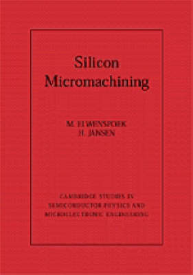 Silicon Micromachining - M. Elwenspoek, H. V. Jansen