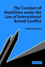 The Conduct of Hostilities under the Law of International Armed Conflict - Yoram Dinstein