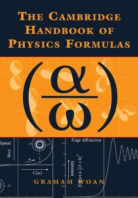 The Cambridge Handbook of Physics Formulas - Graham Woan