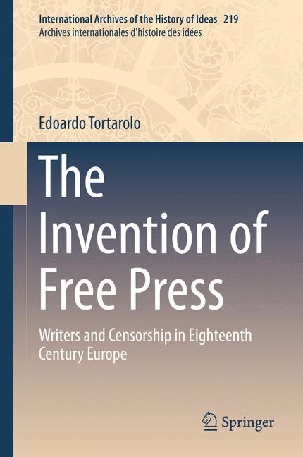 The Invention of Free Press - Edoardo Tortarolo