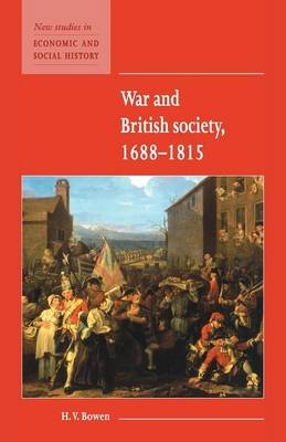 War and British Society 1688–1815 - H. V. Bowen