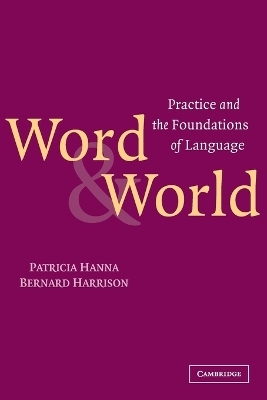 Word and World - Patricia Hanna, Bernard Harrison