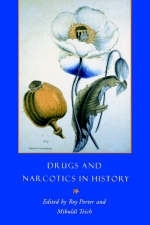 Drugs and Narcotics in History - Roy Porter, Mikulas Teich