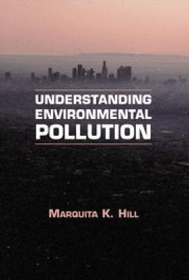 Understanding Environmental Pollution - Marquita K. Hill