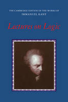 Lectures on Logic - Immanuel Kant